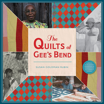 The Quilts of Gee's Bend By Susan Goldman Rubin Cover Image