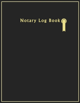 Notary Log Book: Notary Public Logbook, Public notary record book Cover Image