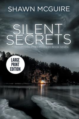 Silent Secrets: A Whispering Pines Mystery, Book 7