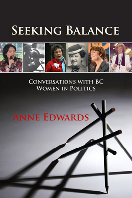 Seeking Balance: Conversations with BC Women in Politics Cover Image