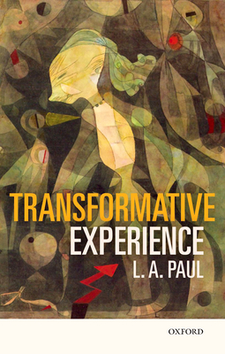 Transformative Experience By L. A. Paul Cover Image