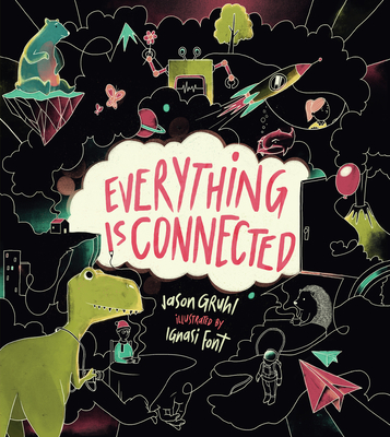 Everything Is Connected By Jason Gruhl, Ignasi Font (Illustrator) Cover Image