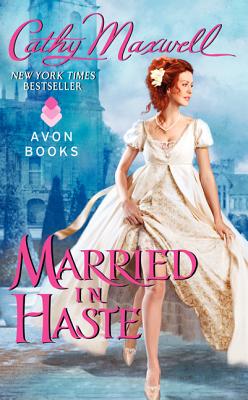 Married in Haste (Marriage #1) By Cathy Maxwell Cover Image
