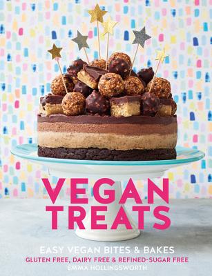 Vegan Treats: Easy vegan bites and bakes. Gluten-free, dairy-free & refined sugar-free