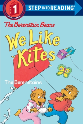 Berenstain Bears: We Like Kites (Step into Reading)