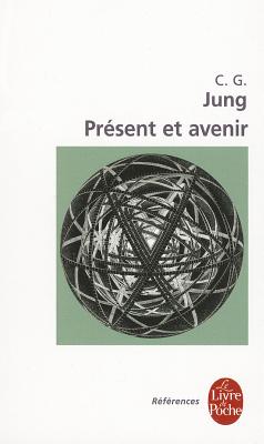 Present Et Avenir (Ldp References) By C. G. Jung Cover Image