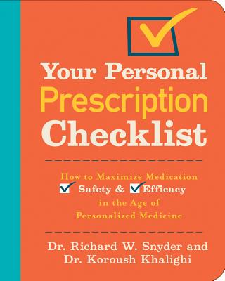Your Personal Prescription Checklist: How to Maximize Medication Safety and Efficacy in the Age of Personalized Medicine Cover Image