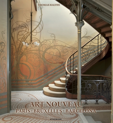 Art Nouveau: Paris, Bruxelles, Barcelona (Art Periods & Movements Flexi)