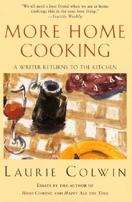 More Home Cooking: A Writer Returns to the Kitchen Cover Image