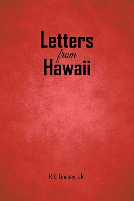 Letters from Hawaii By Jr. Lindsey, R. K. Cover Image