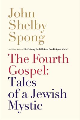 The Fourth Gospel: Tales of a Jewish Mystic Cover Image