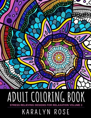 Adult Coloring Book: Coloring Books For Adults, Coloring Books for Grown  ups: Relaxation & Stress Relieving Patterns (Paperback)