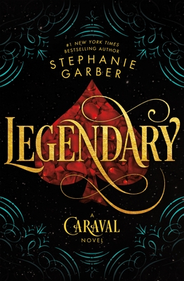 Legendary: A Caraval Novel Cover Image