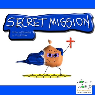 Secret Mission By Linda K. Roark Cover Image