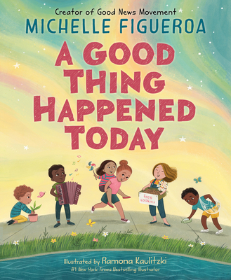 Cover for A Good Thing Happened Today