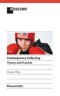 Contemporary Collecting: Theory and Practice Cover Image