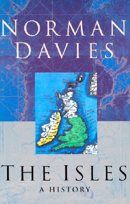 The Isles: A History By Norman Davies Cover Image