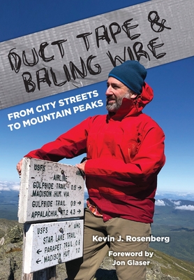 Duct Tape & Baling Wire: From City Streets to Mountain Peaks