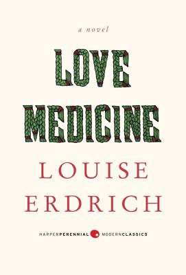 Love Medicine: Deluxe Modern Classic (Harper Perennial Deluxe Editions)