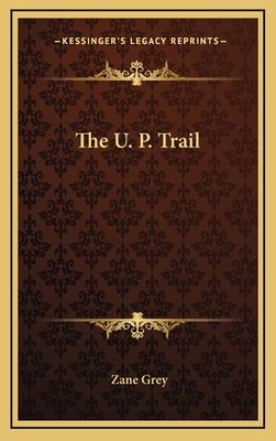 The U. P. Trail
