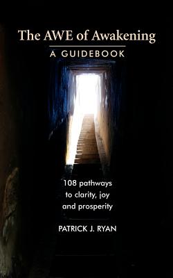 The AWE of Awakening: A Guidebook