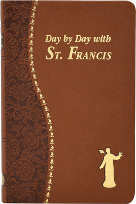 Day by Day with St. Francis By Peter A. Giersch Cover Image