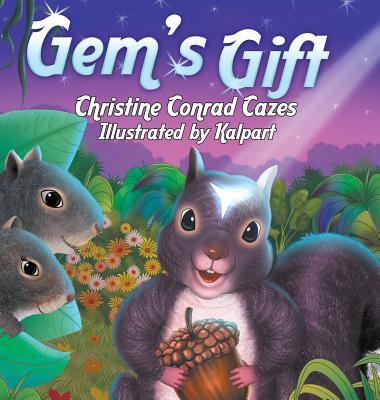 Gem's Gift By Christine Cazes, Kalpart (Illustrator) Cover Image