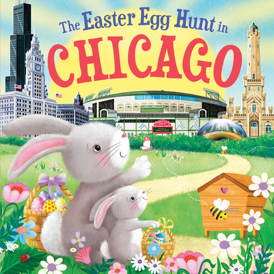 The Easter Egg Hunt in Chicago By Laura Baker, Jo Parry (Illustrator) Cover Image