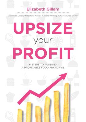 Upsize Your Profit By Elizabeth Gillam Cover Image