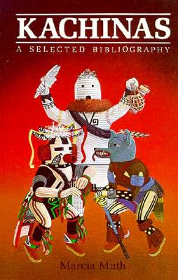 Kachinas, A Selected Bibliography Cover Image