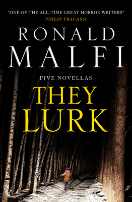 They Lurk By Ronald Malfi Cover Image