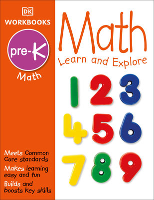 DK Workbooks: Math, Pre-K: Learn and Explore By DK Cover Image