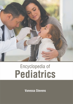 Encyclopedia of Pediatrics