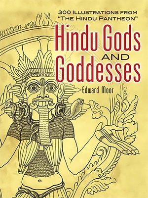 Hindu Gods and Goddesses: 300 Illustrations from the Hindu Pantheon (Dover Pictorial Archive) Cover Image