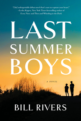 Last Summer Boys By Bill Rivers Cover Image