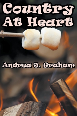 Country At Heart By Andrea J. Graham Cover Image