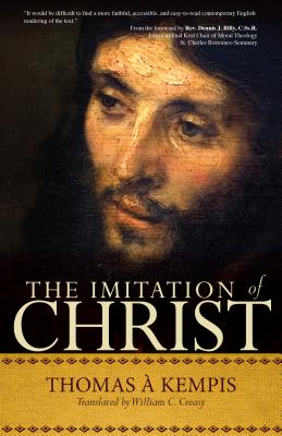 The Imitation of Christ: A Timeless Classic for Contemporary Readers Cover Image