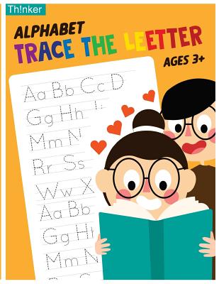 Alphabet Trace The Letters Ages 3+: Handwriting Printing Workbook (Pre-Kinder, Kindergarten ) By Matilda Hayward Cover Image