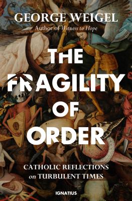 The Fragility of Order: Catholic Reflections on Turbulent Times Cover Image