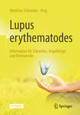 Lupus Erythematodes: Information Für Erkrankte, Angehörige Und Betreuende Cover Image