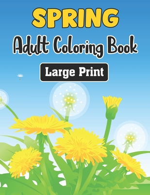 Large Print Coloring Book: Fun, Easy and Relaxing Designs with