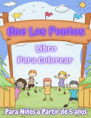 Une Los Puntos: Libro Para Colorear Para Niños a Partir de 5 años By Esel Press Cover Image