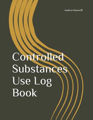 Controlled Substances Use Log Book Cover Image