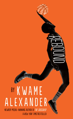 Rebound By Kwame Alexander Cover Image