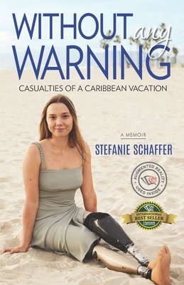 Without Any Warning: Casualties of a Caribbean Vacation By Stefanie Schaffer Cover Image