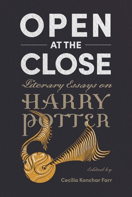 Open at the Close: Literary Essays on Harry Potter By Cecilia Konchar Farr Cover Image