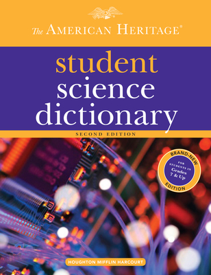 The American Heritage Student Science Dictionary, Second Edition By Editors of the American Heritage Di Cover Image