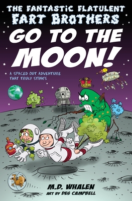 Cover for The Fantastic Flatulent Fart Brothers Go to the Moon!