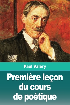 Première leçon du cours de poétique By Paul Valéry Cover Image