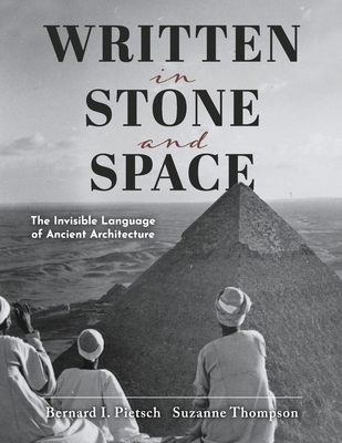 Written in Stone and Space: The Invisible Language of Ancient Architecture Cover Image
